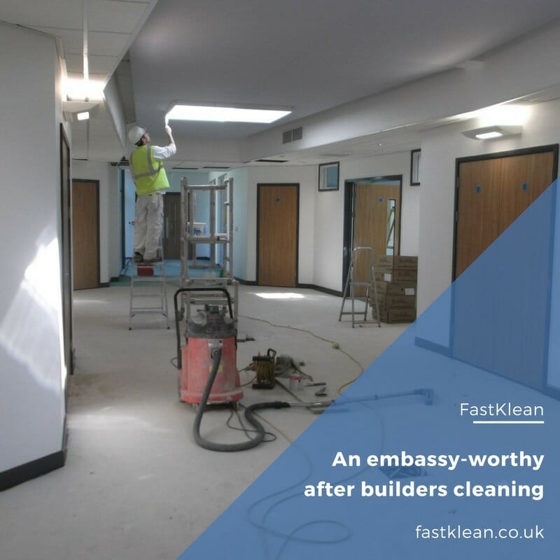 An embassy-worthy after builders cleaning