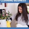 Guide To A Successful Cleaning Business