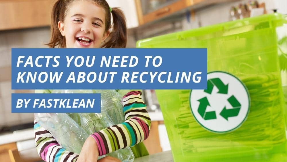 Facts You Need to Know About Recycling