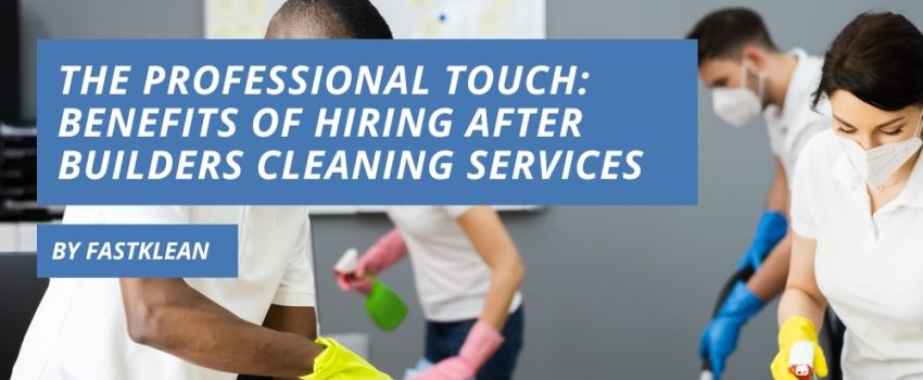 After Builders Cleaning Services