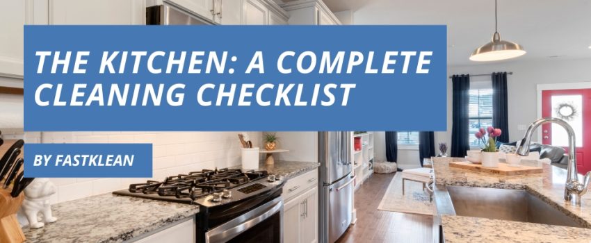 The Kitchen A Complete Cleaning Checklist